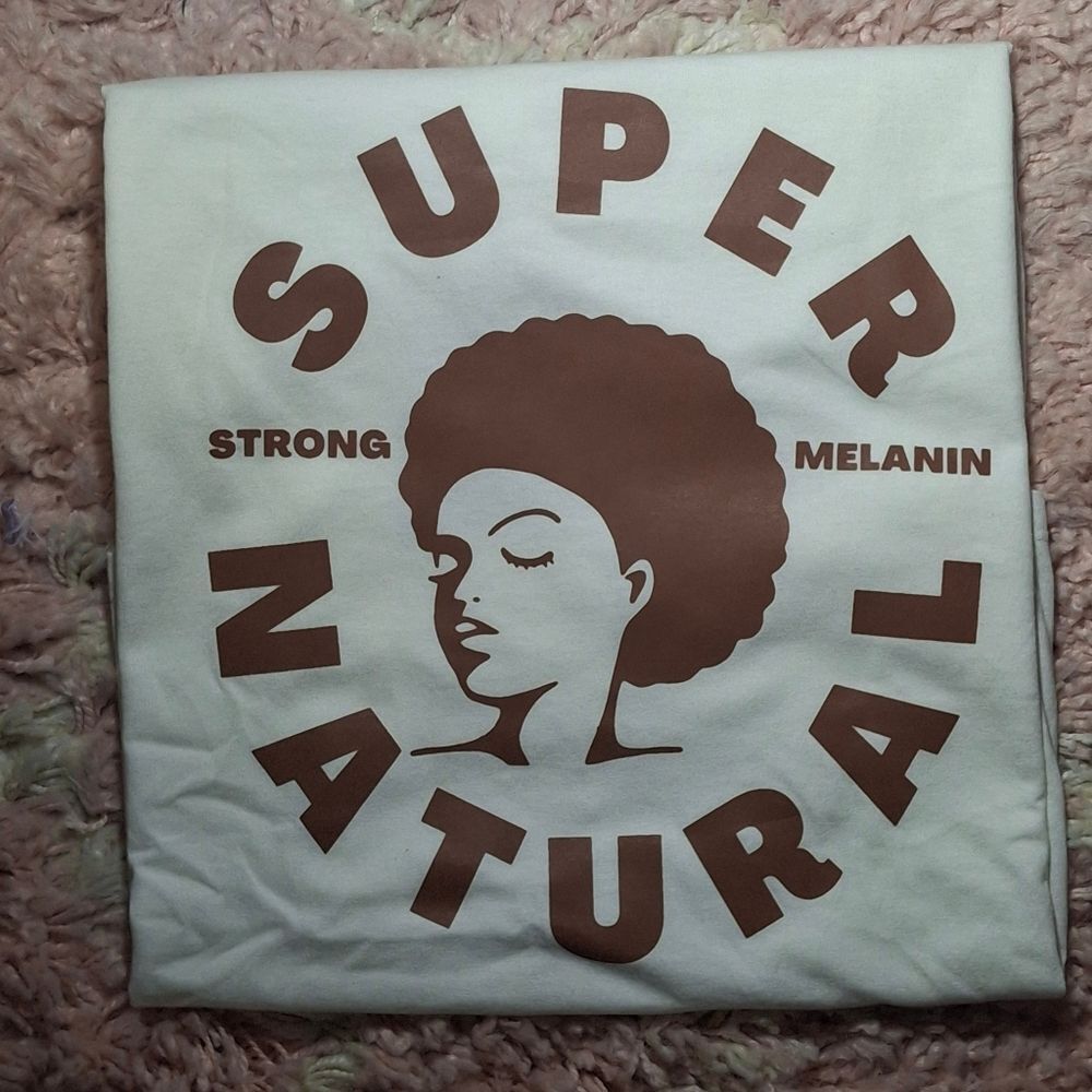 NNWT Super Natural Strong Melanin Tee